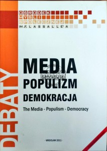 Media populizm demokracja. Zapis z konferencji z dnia 5 listopada 2011 roku