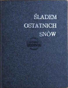 Śladem ostatnich snów