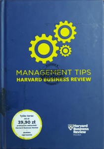 Management Tips. Harvard Business Review