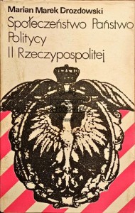 Społeczeństwo państwo politycy II Rzeczypospolitej
