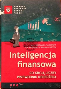 Inteligencja finansowa. Co kryją liczby. Przewodnik menedżera