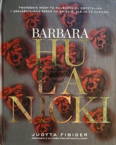 Barbara Hulanicki. Ważne jest tylko jutro