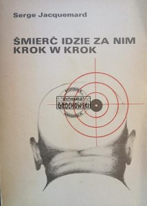 Śmierć idzie za nim krok w krok