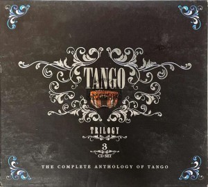 Various – Tango Trilogy - The Complete Anthology Of Tango 3CD