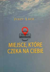 Miejsce, które czeka na ciebie