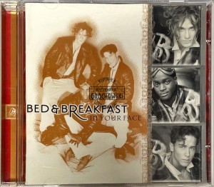 Bed & Breakfast – In Your Face CD