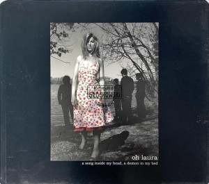 Oh Laura – A Song Inside My Head, A Demon In My Bed CD