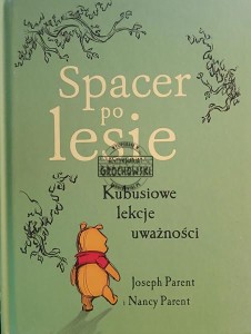 Spacer po lesie. Kubusiowe lekcje uważności