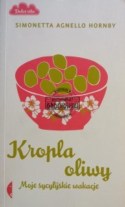 Kropla oliwy. Moje sycylijskie wakacje