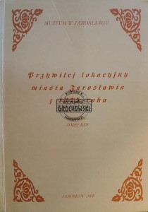 Przywilej lokacyjny miasta Jarosławia z 1375 roku