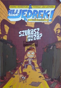 Hej, Jędrek! Szukasz guza?