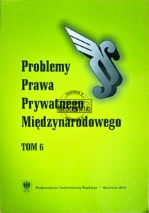 Problemy Prawa Prywatnego Międzynarodowego T.6