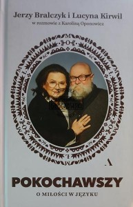 Pokochawszy, O miłość w języku
