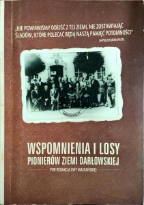 Wspomnienia i losy pionierów ziemi darłowskiej