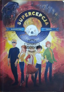 Supercepcja. Porwanie