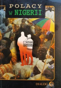 Polacy w Nigerii, tom 2