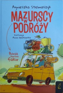 Mazurscy w podróży. Bunia kontra fakir