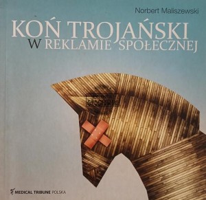 Koń trojański w reklamie społecznej