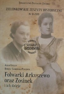 Folwarki Arkuszewo oraz Zosinek i ich dzieje