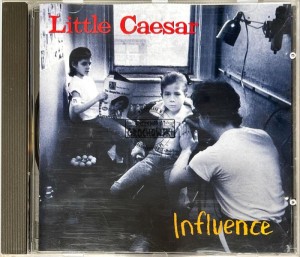 Little Caesar – Influence CD