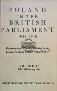 Poland in the British Parliament 1939 - 1945, volume II