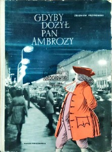 Gdyby dożył Pan Ambroży