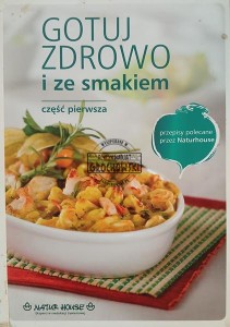 Gotuj zdrowo i ze smakiem, część 1