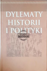 Dylematy historii i polityki