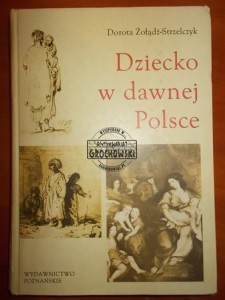 Dziecko w dawnej Polsce