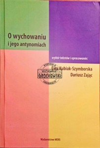 O wychowaniu i jego antynomiach