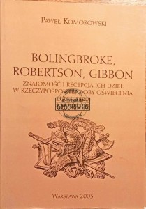 Bolingbroke, Robertson, Gibbon , Znajomość i recepcja ich dzieł