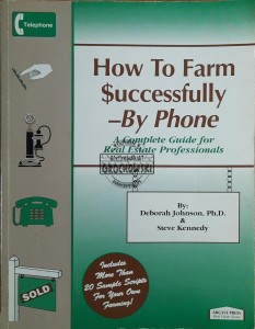 How To Farm Successfully - By Phone. A Complete Guide for Real Estate Professionals