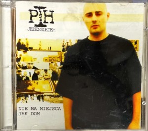 PIH – Nie Ma Miejsca Jak Dom CD