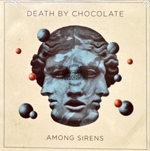Death By Chocolate – Among Sirens CD
