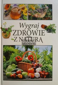 Wygraj zdrowie z naturą