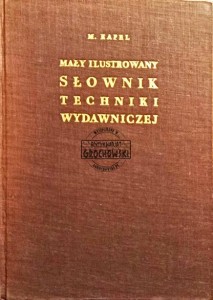 Mały ilustrowany słownik techniki wydawniczej