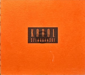 Karol Szymanowski - Karol Szymanowski CD