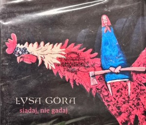 Łysa Góra – Siadaj, Nie Gadaj CD