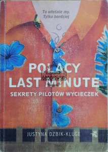Polacy last minute. Sekrety pilotów wycieczek