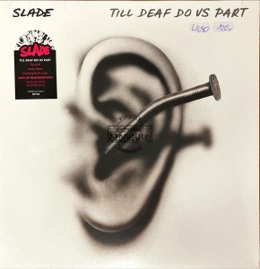 Slade – Till Deaf Do Us Part LP (Limited Edition)