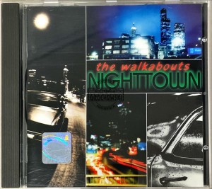 The Walkabouts – Nighttown CD