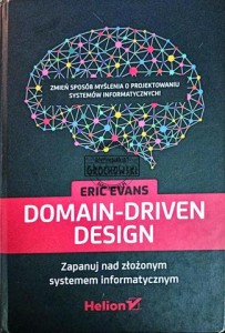 Domain-driven design, Zapanuj nad złożonym systemem informatycznym