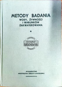 Metody badania wody, żywności i warunków zakwaterowania. Podręcznik do zajęć praktycznych z higieny wojskowej