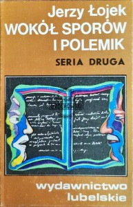 Wokół sporów i polemik. Seria druga