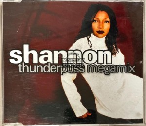 Shannon – Thunderpuss Megamix CD (Maxi-Single)