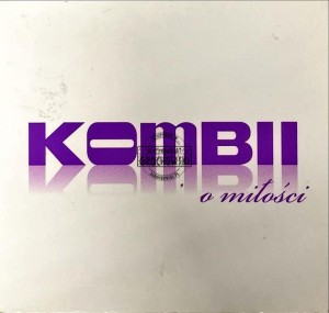 Kombii – O Miłości CD