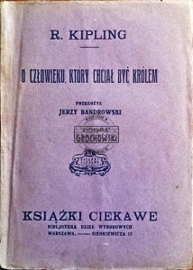 O człowieku, ktory chciał być królem