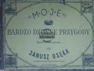 Moje bardzo dziwne przygody