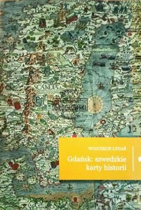 Gdańsk: szwedzkie karty historii
