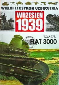Wielki leksykon uzbrojenia. Wrzesień 1939. Fiat 3000